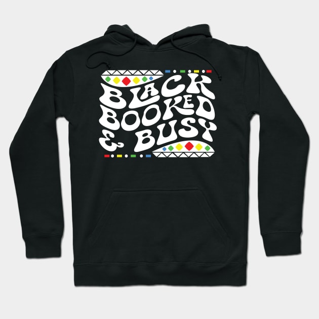 Black Booked and Busy Shirt Hoodie by mcoshop